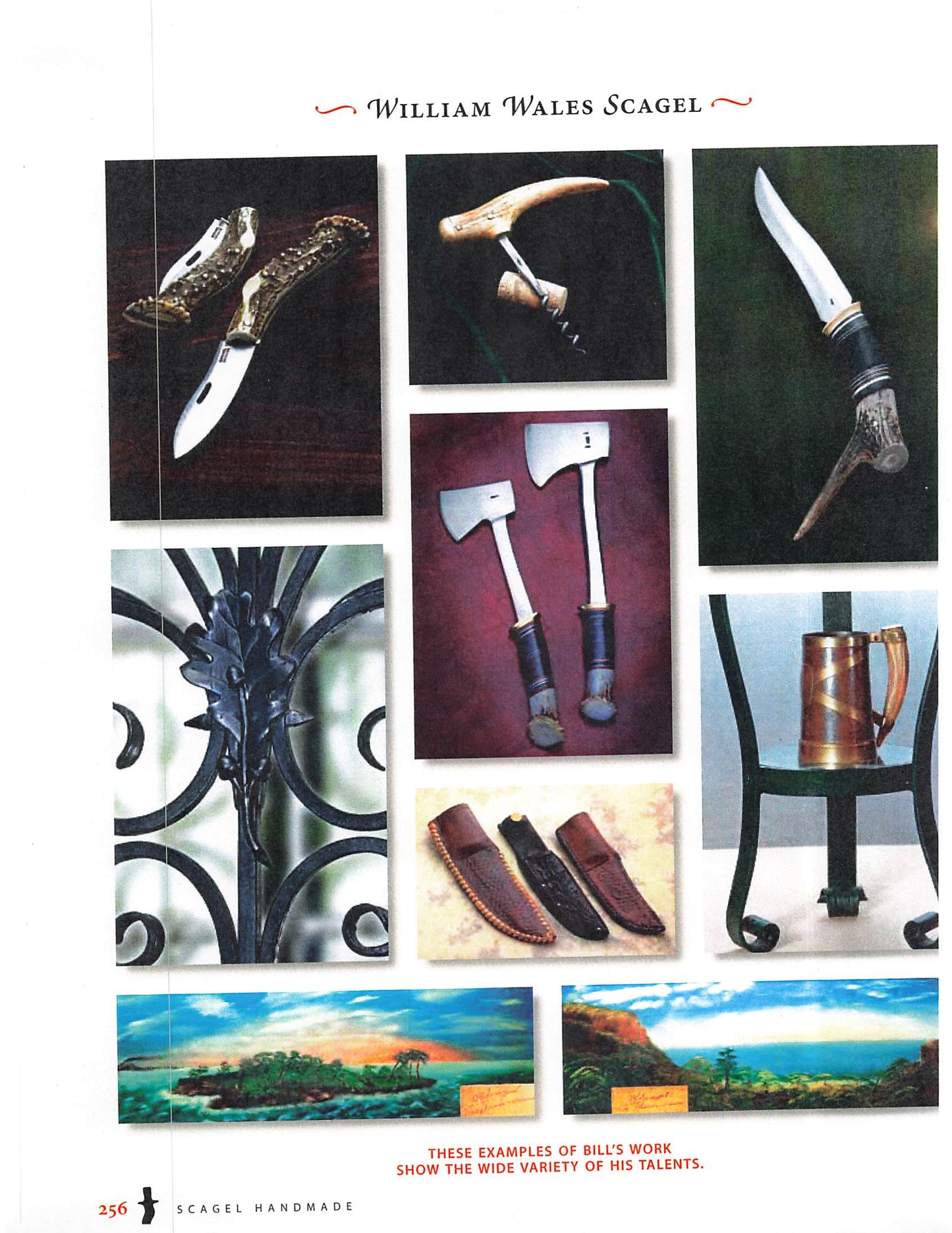 Scagel Handmade by Dr. Jim (James) Lucie